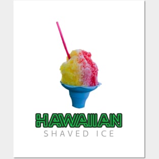 HAWAIIAN SHAVED ICE Posters and Art